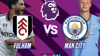 Prediksi Skor Pertandingan Fulham vs Manchester City Premier League