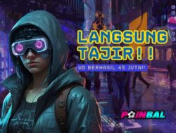 Kemenangan 45 Juta di Poinbet: Bukti Nyata Peluang Besar untuk Semua Member