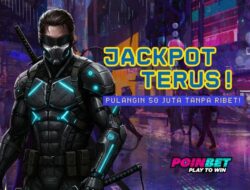 Kemenangan Fantastis Rp50 Juta di Poinbet, Member Rasakan Jackpot Sesungguhnya